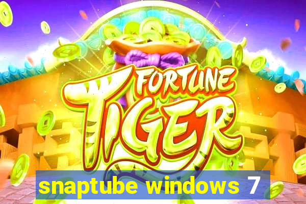 snaptube windows 7